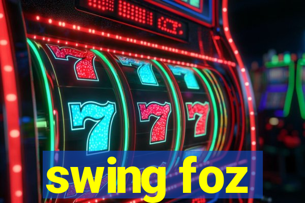 swing foz